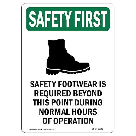 OSHA SAFETY FIRST Sign, Safety Footwear Is W/ Symbol, 14in X 10in Rigid Plastic